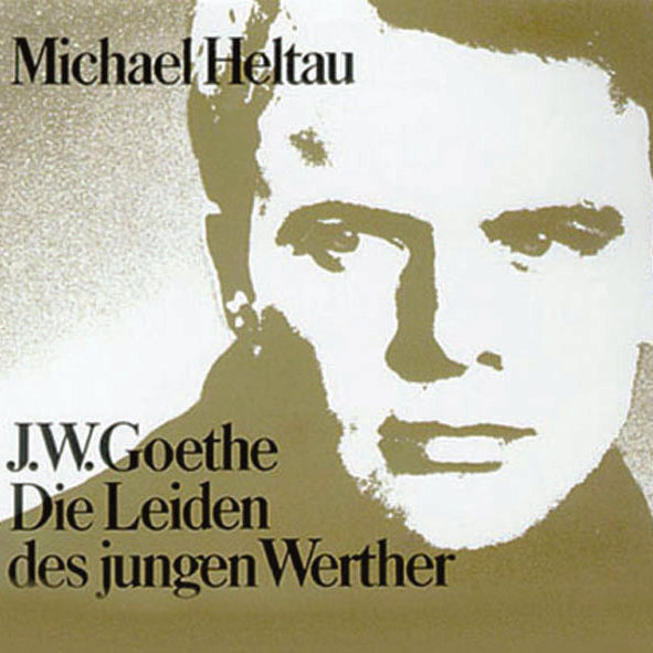 Michael Heltau liest Goethe - Die Leiden des Jungen Werther