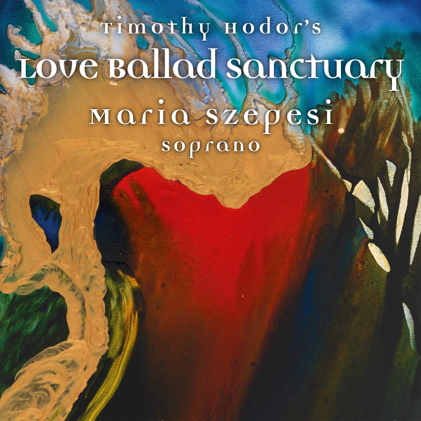 Maria Szepesi - Timothy Hodor's Love Ballad Sanctuary