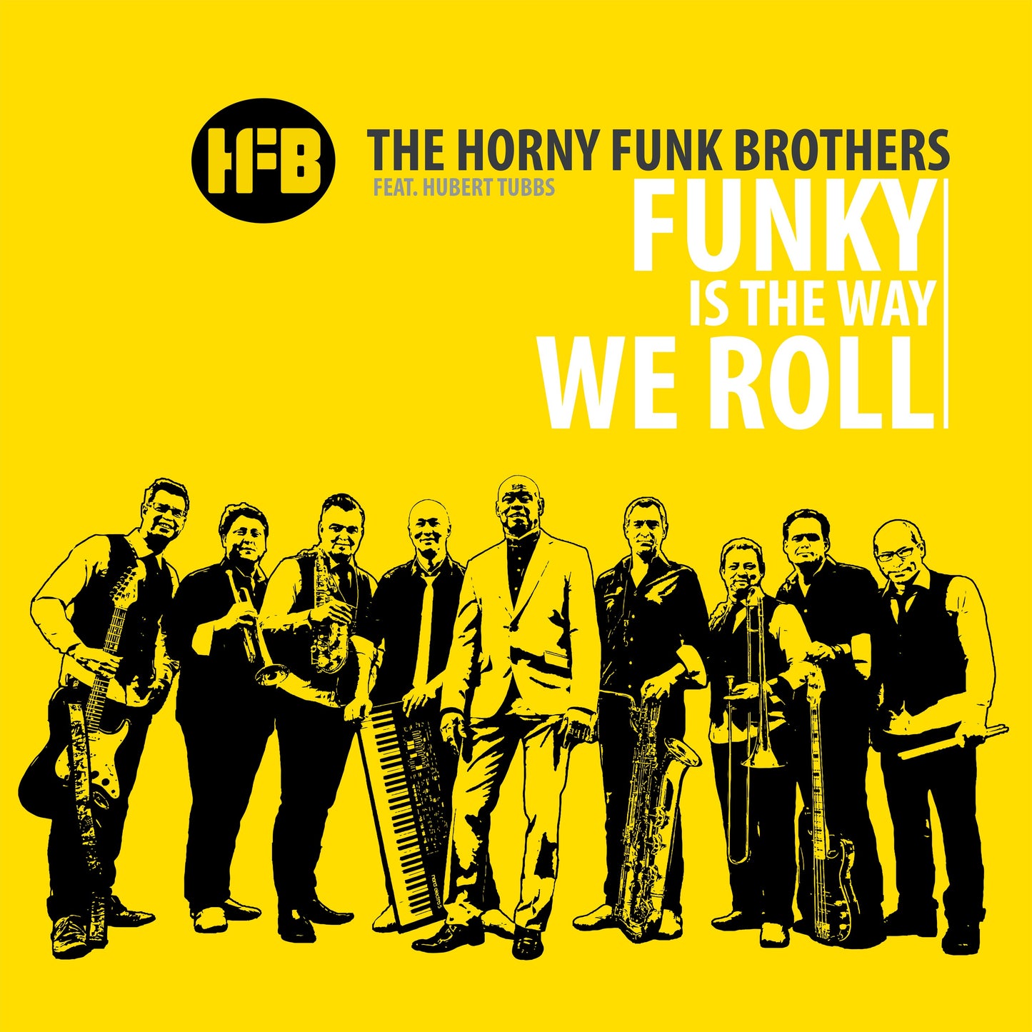 The Horny Funk Brothers - Funky Is The Way We Roll (Vinyl)