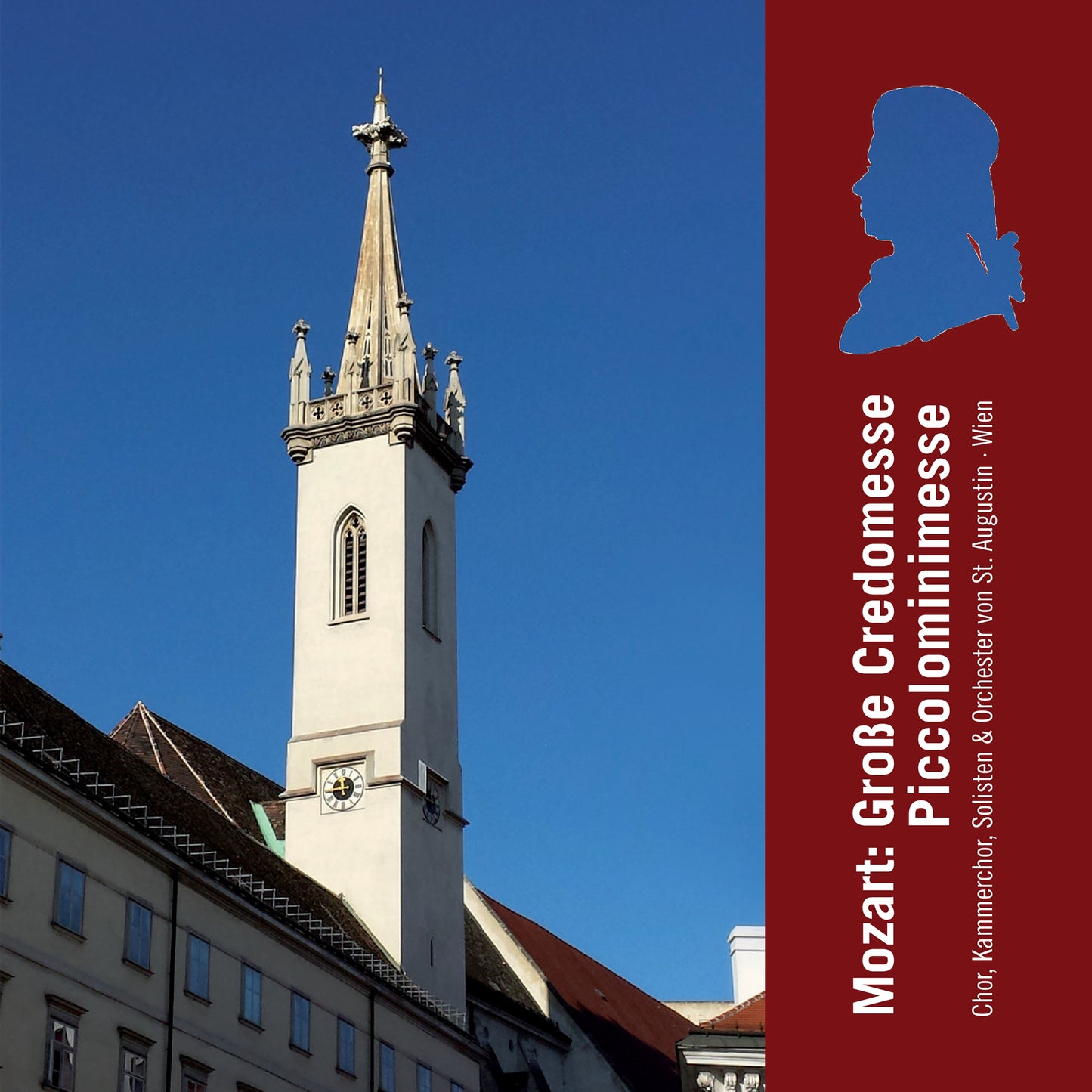 Chor, Kammerchor, Solisten & Orchester von St. Augustin Wien - Mozarts Große Credomesse/Piccolinimesse
