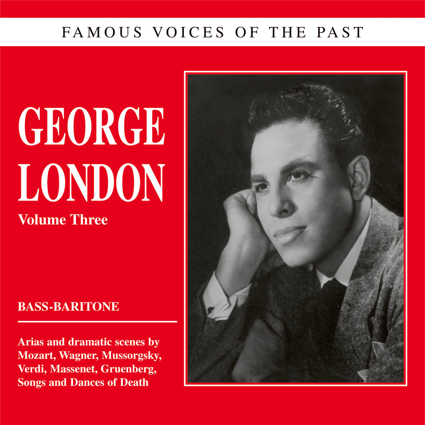 Famous Voices of the Past: George London Vol. 3