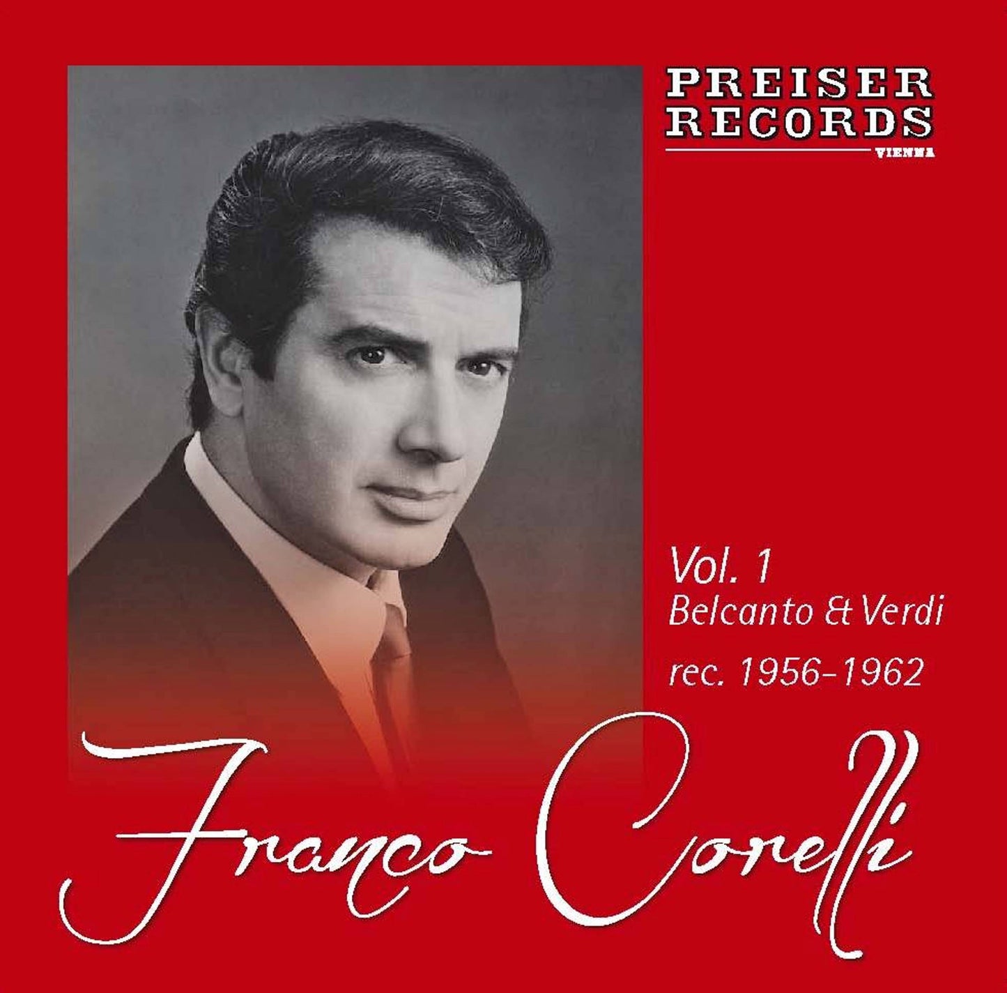 Franco Corelli – Vol. 1: Belcanto & Verdi (Recordings 1956–1962)