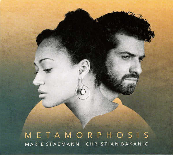 Marie Spaemann & Christian Bakanic - Metamorphosis