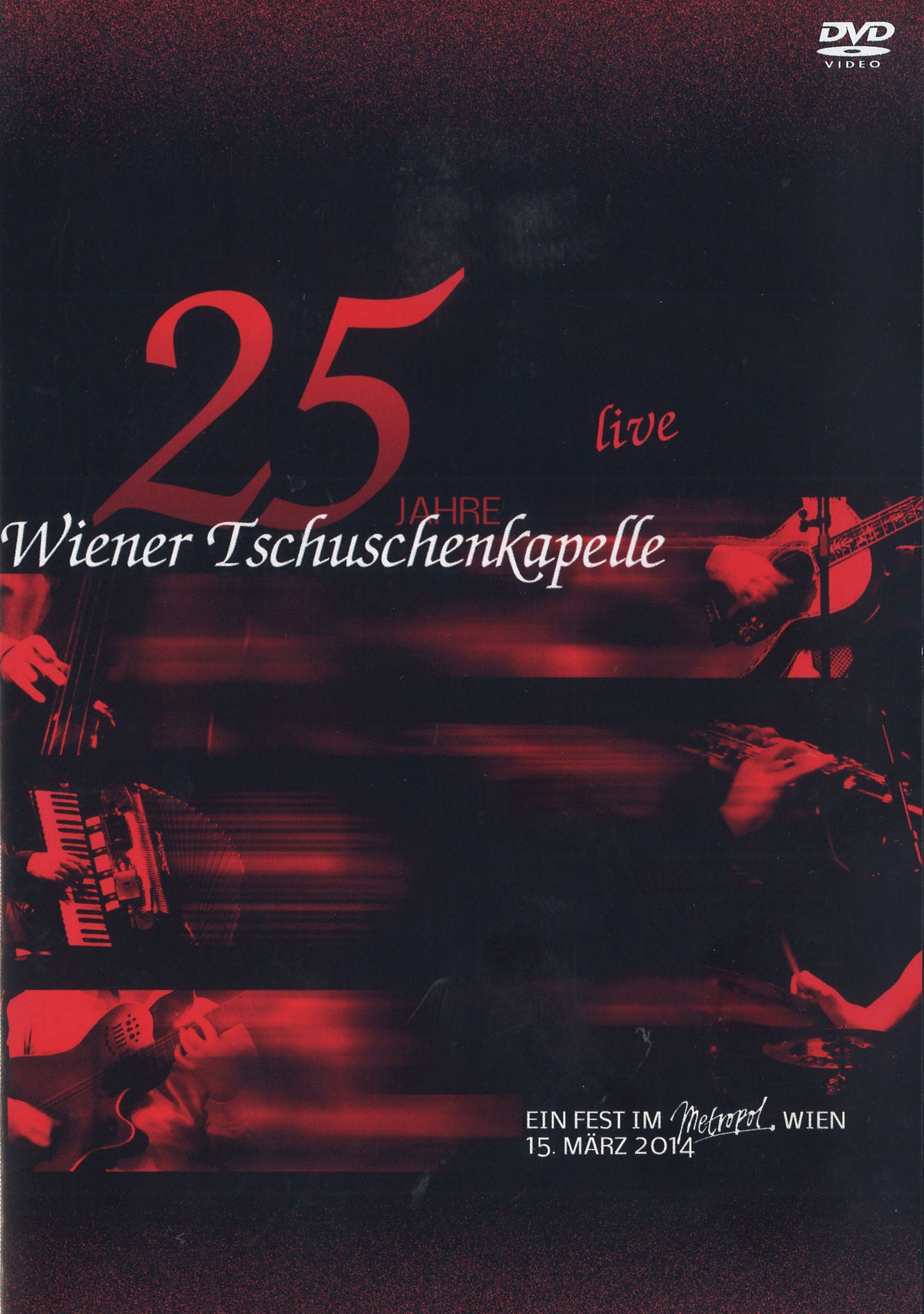 Wiener Tschuschenkapelle - 25 Jahre live (DVD)