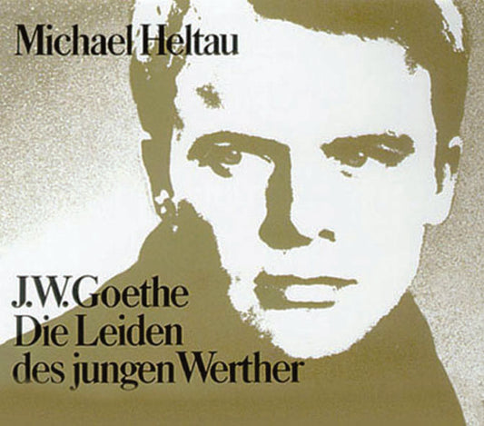 Michael Heltau liest Goethe - Die Leiden des Jungen Werther