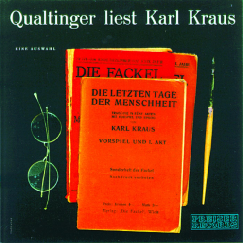 Helmut Qualtinger liest Karl Kraus - Die letzten Tage der Menschheit (Vorspiel und erster Akt)