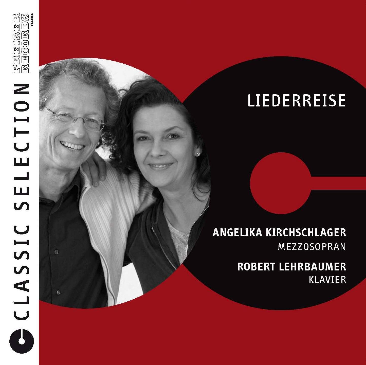 Classic Selection: Angelika Kirchschlager & Robert Lehrbaumer - Liederreise