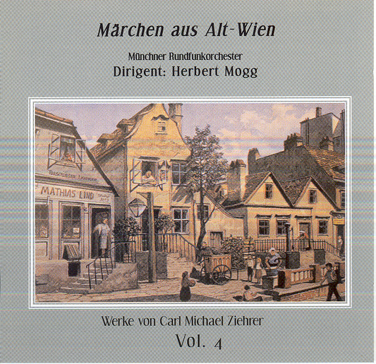 Carl Michael Ziehrer - Märchen aus Alt-Wien (Ziehrer-Edition Vol. 4)