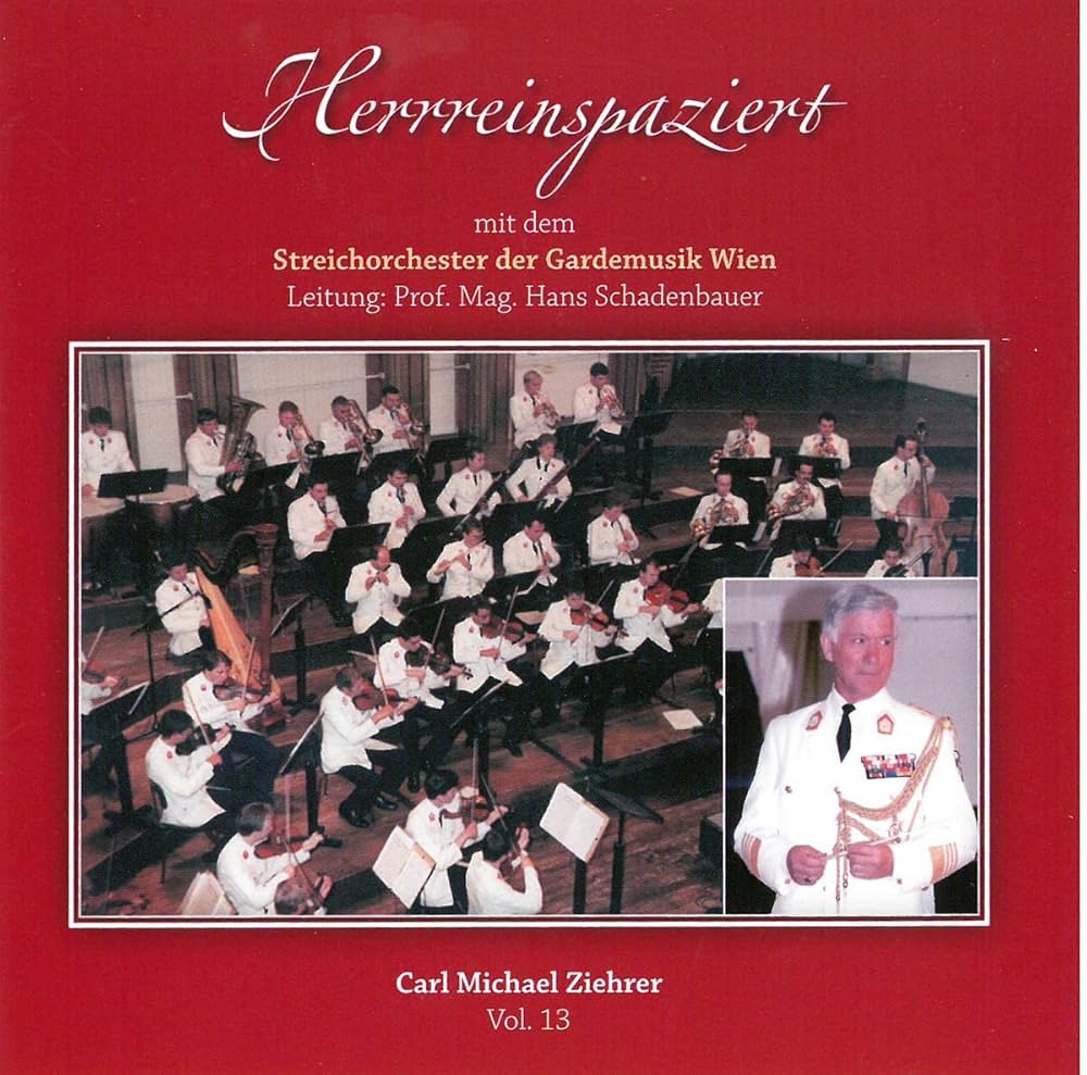 Carl Michael Ziehrer - Herrreinspaziert (Ziehrer-Edition Vol. 13)