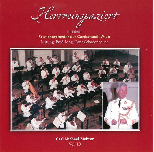 Carl Michael Ziehrer - Herrreinspaziert (Ziehrer-Edition Vol. 13)