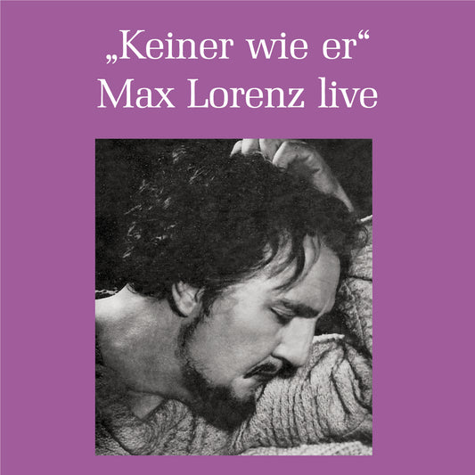 Max Lorenz live - Keiner wie er