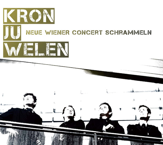 Neue Wiener Concert Schrammeln - Kronjuwelen