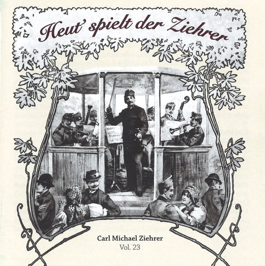 Carl Michael Ziehrer - Heut' spielt der Ziehrer (Ziehrer-Edition Vol.23)