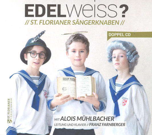 St. Florianer Sängerknaben mit Alois Mühlbacher - Edelweiss?