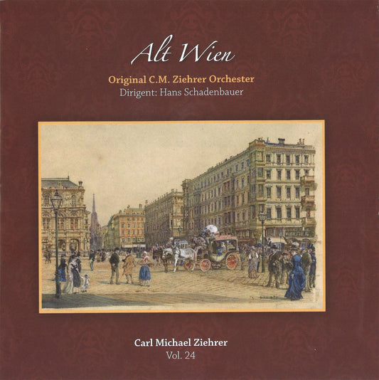 Carl Michael Ziehrer - Alt Wien (Ziehrer-Edition Vol.24)