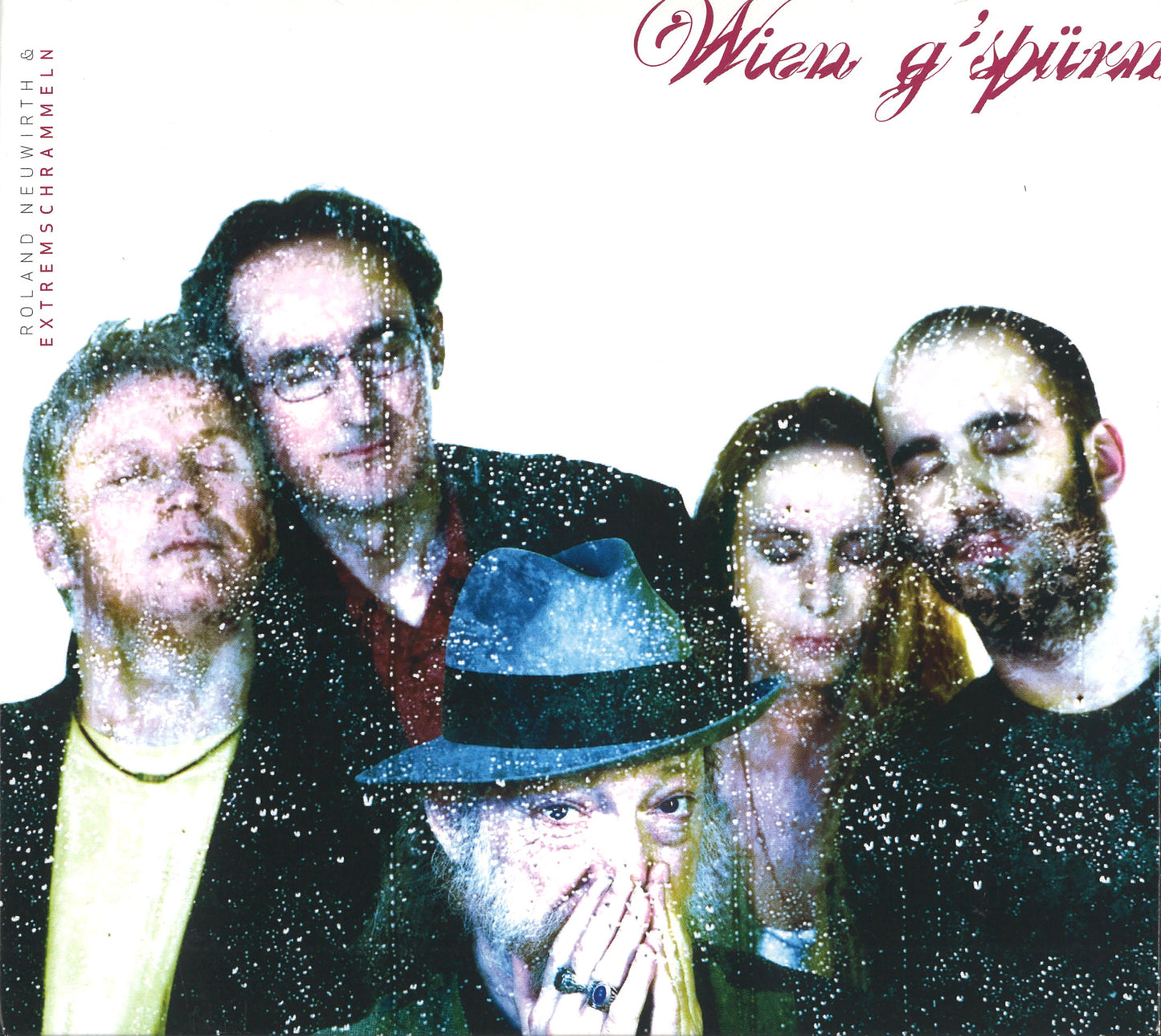 Roland Neuwirth & Extremschrammeln - Wien g´spürn