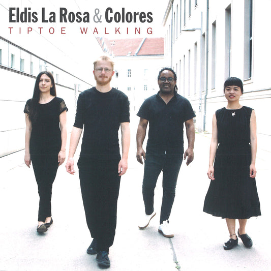 Eldis La Rosa & Colores - TipToe Walking
