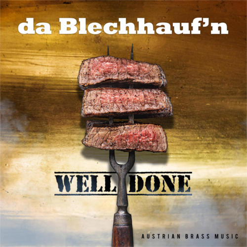 da Blechhauf´n - Well Done