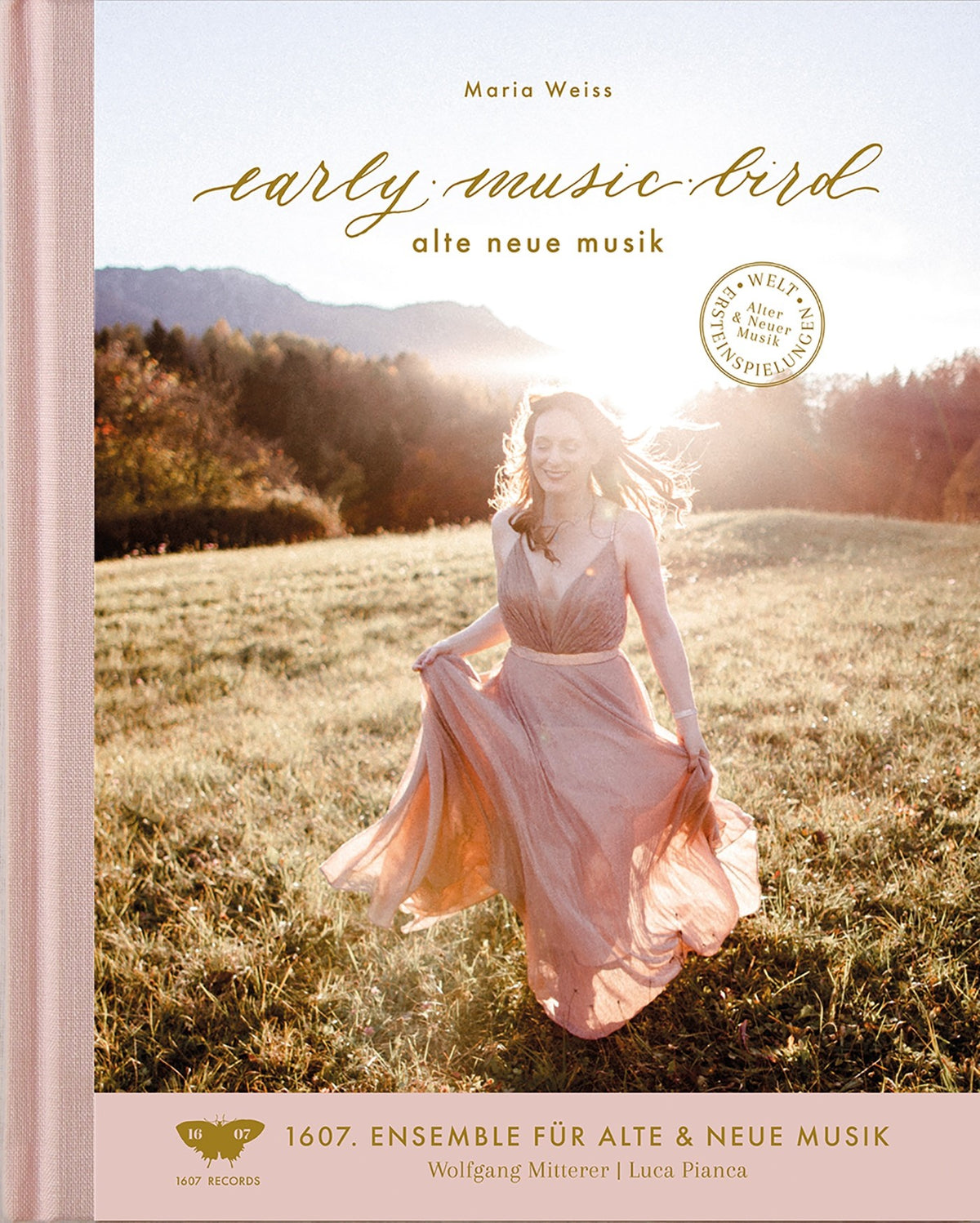 Maria Weiss & 1607. ensemble – early music bird. early new music (deutsche Ausgabe, Buch + CD)