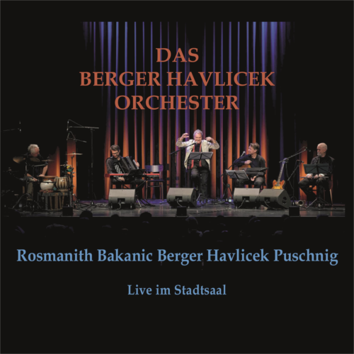 Das Berger Havlicek Orchester - Live im Stadtsaal