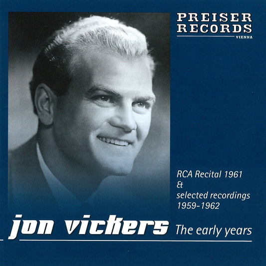 Jon Vickers – The Early Years (RCA Recital 1961 & Selected Recordings 1959–1962)