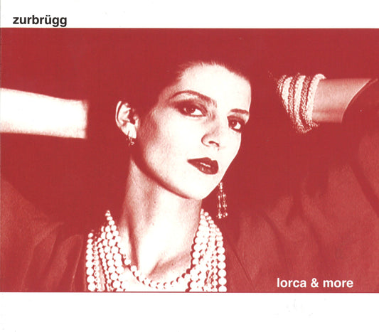 Christina Zurbrügg - Lorca & More