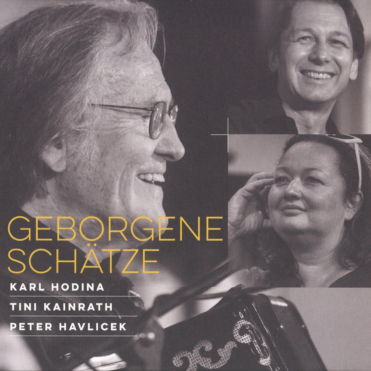 Karl Hodina, Tini Kainrath & Peter Havlicek - Geborgene Schätze