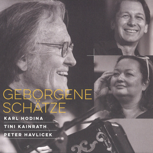 Karl Hodina, Tini Kainrath & Peter Havlicek - Geborgene Schätze