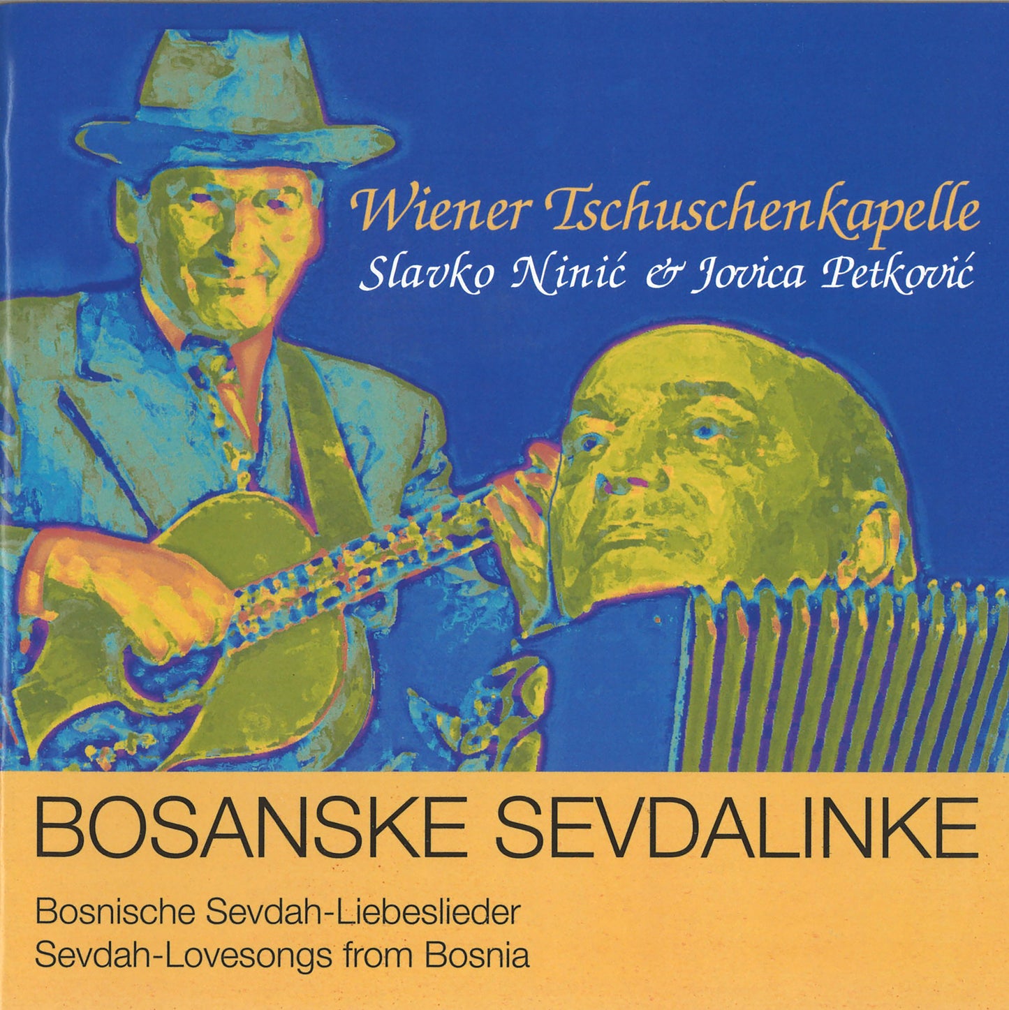 Wiener Tschuschenkapelle - Bosanske Sevdalinke
