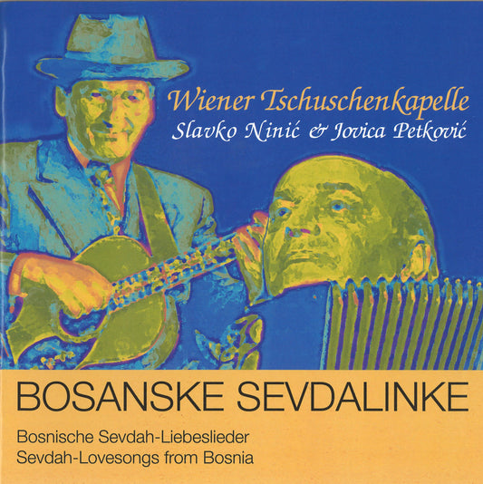 Wiener Tschuschenkapelle - Bosanske Sevdalinke