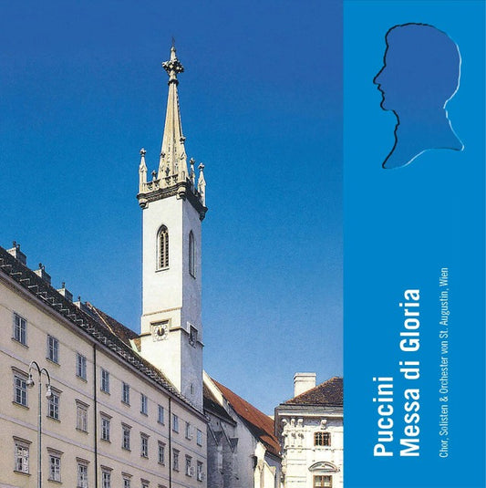 Chor, Solisten & Orchester von St. Augustin - Giacomo Puccinis Messa di Gloria